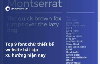 Top 9 font chữ thiết kế website bắt kịp xu hướng hiện nay
